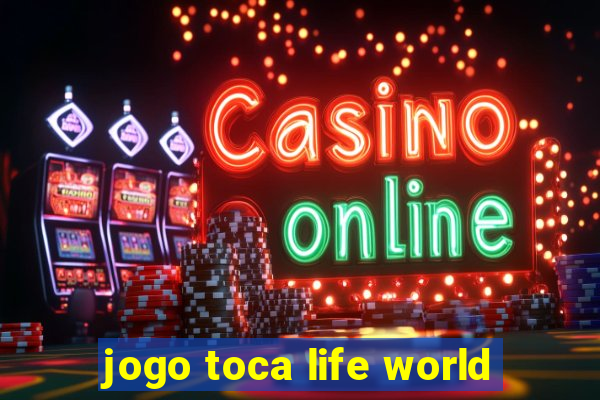 jogo toca life world